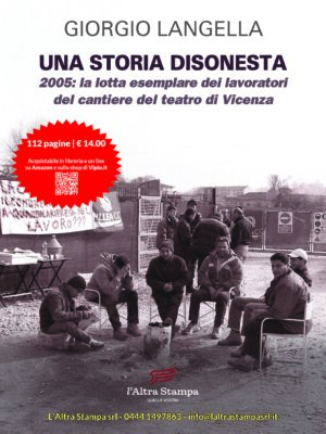 Una storia disonesta, di Giorgio Langella (L'altra stampa, 112 pagine, 14 euro)