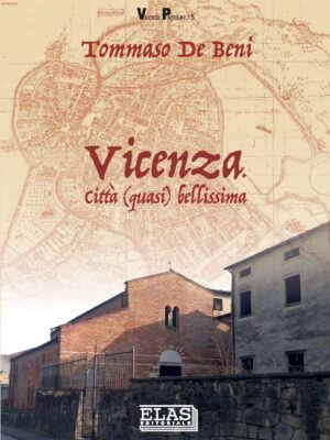 Vicenza. Città (quasi) bellissima